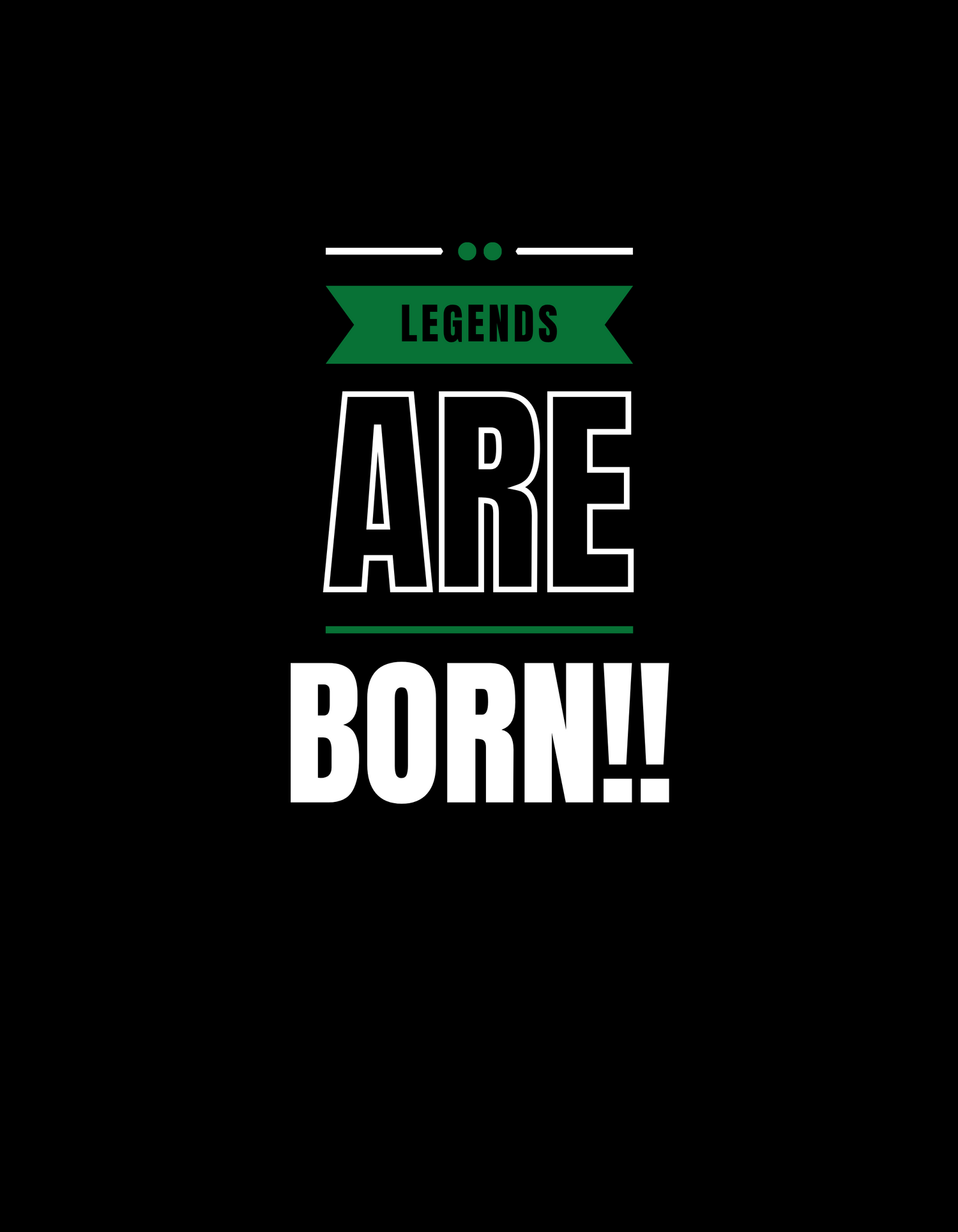 Legends Are Born